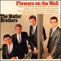Flowers on the Wall [Ranwood] - Statler Brothers