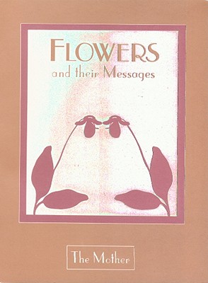 Flowers & Their Messages, Us Edition - The Mother