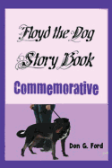 Floyd the Dog Story Book Commemorative