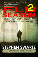 Flu Season 2: The Way of the Son