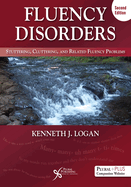 Fluency Disorders: Stuttering, Cluttering, and Related Fluency Problems