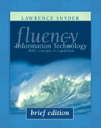 Fluency with Information Technology, Brief Edition
