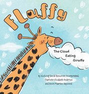 Fluffy: The Cloud Eating Giraffe