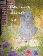 Fluffy, the one eyed cat!