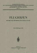 Flughfen: Raumlage, Betrieb und Gestaltung