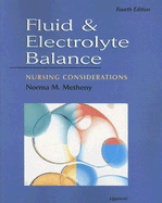 Fluid and Electrolyte Balance: Nursing Considerations - Metheny, Norma M., Ph.D., RN, FAAN