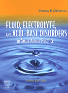 Fluid, Electrolyte and Acid-Base Disorders in Small Animal Practice