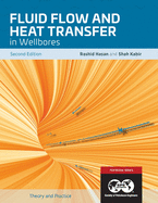 Fluid Flow and Heat Transfer in Wellbores, 2nd Edition: Textbook 16