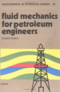 Fluid Mechanics for Petroleum Engineers
