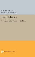 Fluid Metals: The Liquid-Vapor Transition of Metals