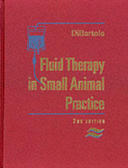 Fluid Therapy in Small Animal Practice - Dibartola, Stephen P, DVM