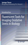 Fluorescent Tools for Imaging Oxidative Stress in Biology