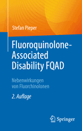 Fluoroquinolone-Associated Disability Fqad: Nebenwirkungen Von Fluorchinolonen