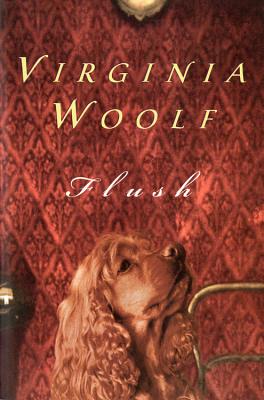 Flush: The Virginia Woolf Library Authorized Edition - Woolf, Virginia