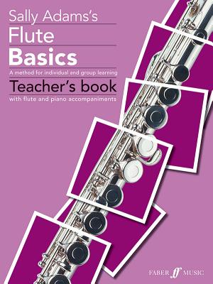 Flute Basics Teacher's Book - Adams, Sally (Composer)