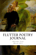 Flutter Poetry Journal: March 2011 Absinthe Issue