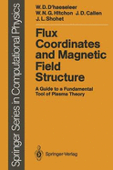 Flux coordinates and magnetic field structure : a guide to a fundamental tool of plasma structure