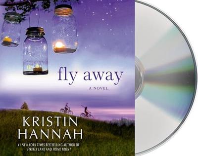 Fly Away - Hannah, Kristin, and Ericksen, Susan (Read by)
