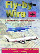 Fly-By-Wire: A Historical and Design Perspective