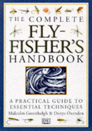Fly-Fishers Handbook, the Complete