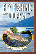 Fly Fishing Journal and Log Book