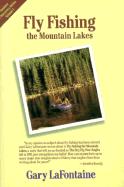 Fly Fishing the Mountain Lakes