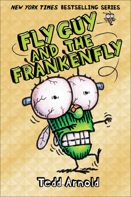 Fly Guy and the Frankenfly - Arnold, Tedd