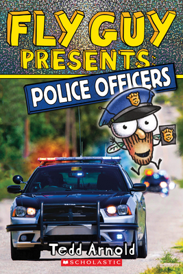 Fly Guy Presents: Police Officers (Scholastic Reader, Level 2): Volume 11 - 