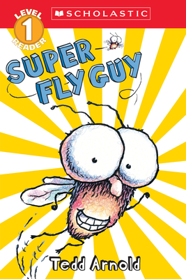 Fly Guy Scholastic Reader: Level 2 Super Fly Guy - Arnold, Tedd