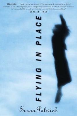 Flying in Place - Palwick, Susan, Ph.D.