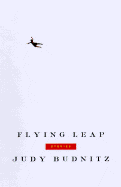 Flying Leap: Stories - Budnitz, Judy