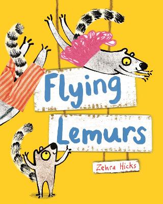 Flying Lemurs - Hicks, Zehra