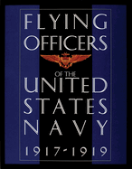 Flying Officers of the United States Navy 1917-1919