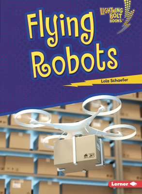 Flying Robots - Schaefer, Lola