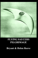 Flying Saucers Pilgrimage: Inspired Novel