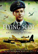 Flying Scotsman: An Airman's Story