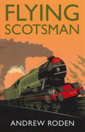 Flying Scotsman - Roden, Andrew