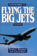 Flying the Big Jets 4/E - Stewart, Stanley