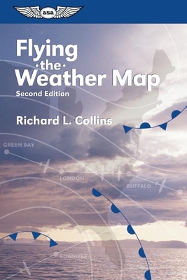 Flying the Weather Map - Collins, Richard L