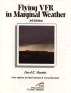 Flying Vfr in Marginal Weather - Murphy, Daryl E