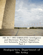 FM 34-7 1993 (Obsolete): Intelligence and Electronic Warfare Support to Low-Intensity Conflict Operations, Part 1