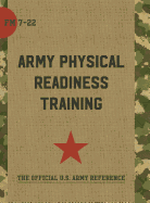 FM 7-22: Army Physical Readiness Training with Change