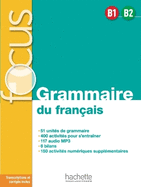 Focus - Grammaire du fran?ais B1-B2