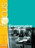 Focus: Grammaire Du Francais + Corriges + CD Audio + Parcours Digital: Focus: Grammaire Du Francais + CD Audio + Parcours Digital