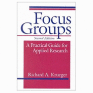 Focus Groups: A Practical Guide for Applied Research - Krueger, Richard A a