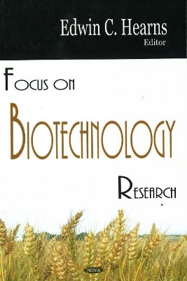 Focus on Biotechnology Research - Hearns, Edwin C
