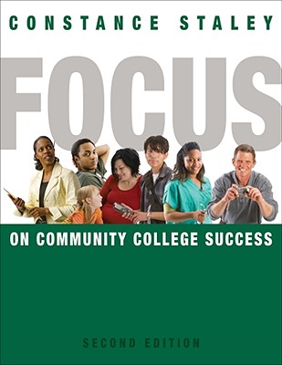 Focus on Community College Success - Staley, Constance, and Lewis, Regina (Editor)