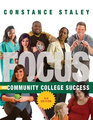 Focus on Community College Success - Staley, Constance