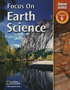 Focus on Earth Science: California, Grade 6