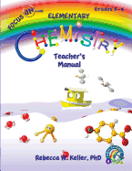 Focus on Elementary Chemistry Teacher's Manual